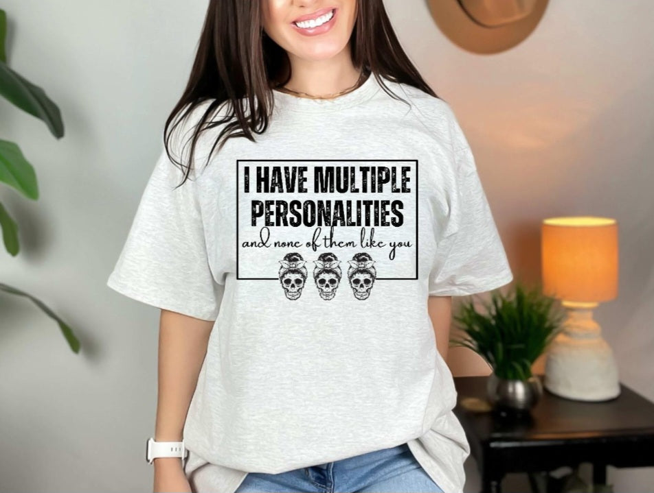 Multiple Personalities Snarky Sassy Bold Sweatshirt/T-shirt